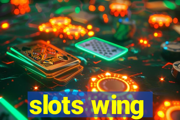 slots wing