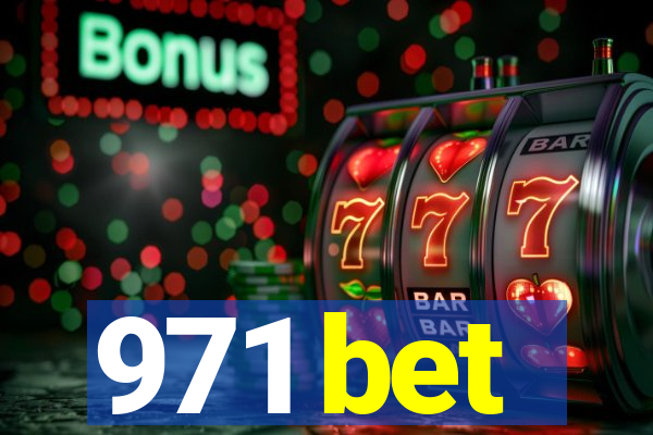 971 bet