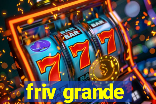 friv grande