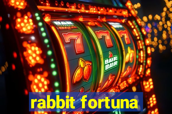 rabbit fortuna