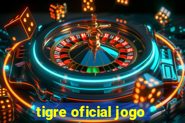 tigre oficial jogo