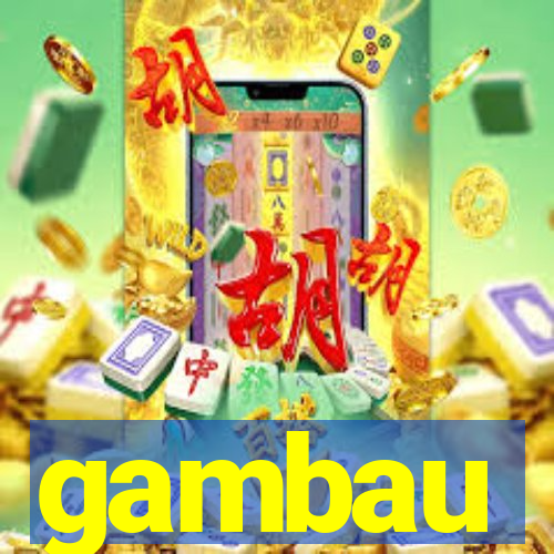 gambau