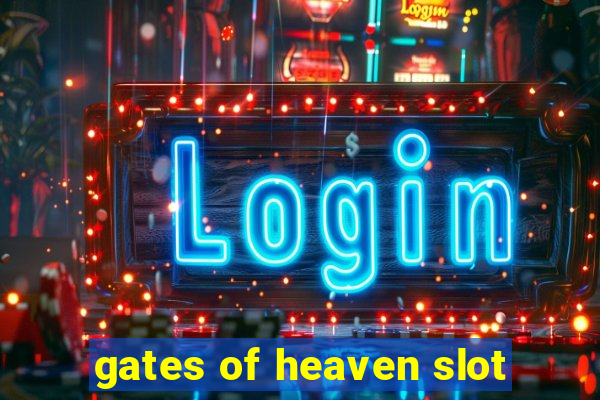 gates of heaven slot