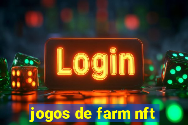 jogos de farm nft