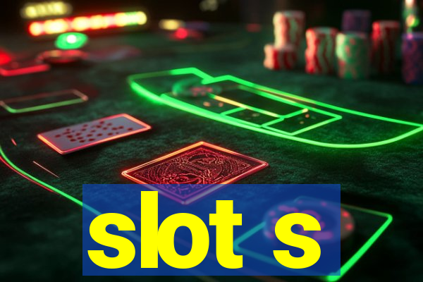 slot s