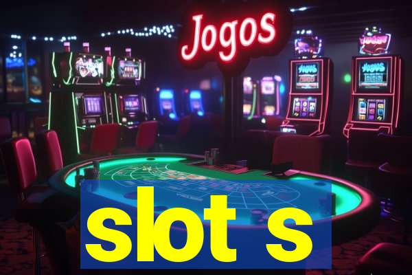 slot s