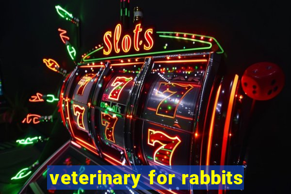 veterinary for rabbits