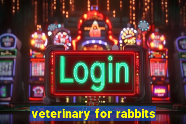 veterinary for rabbits