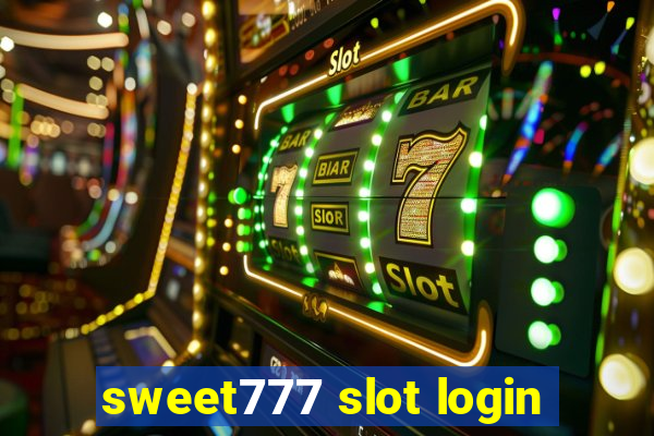 sweet777 slot login