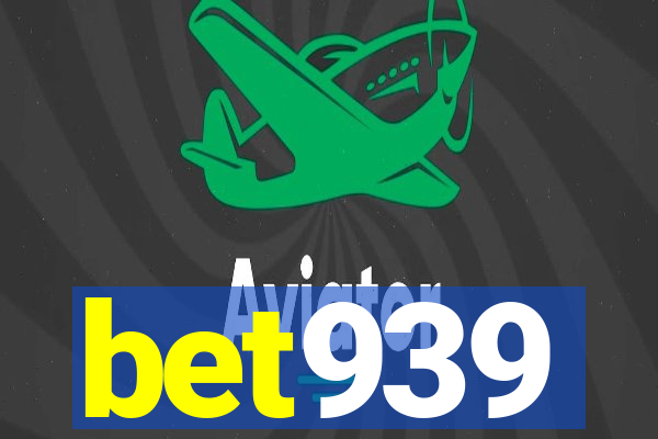 bet939