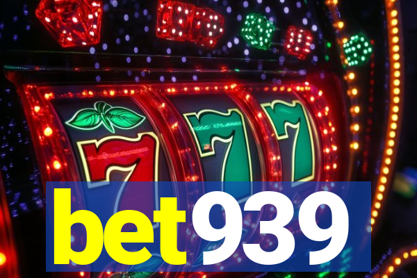 bet939