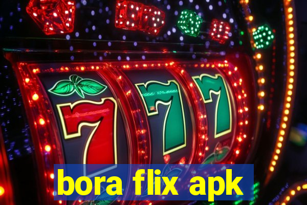 bora flix apk