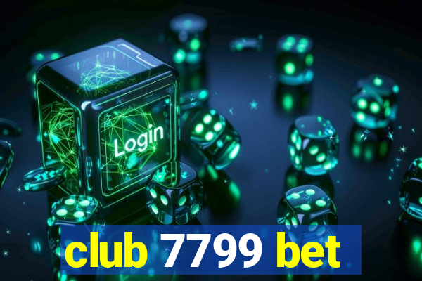 club 7799 bet