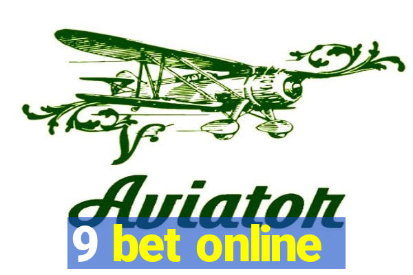 9 bet online