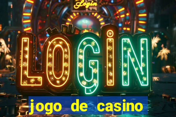 jogo de casino para ganhar dinheiro