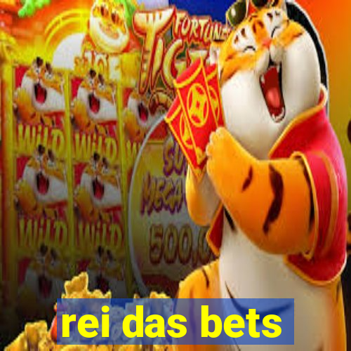 rei das bets