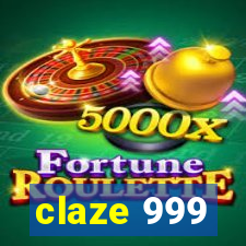 claze 999