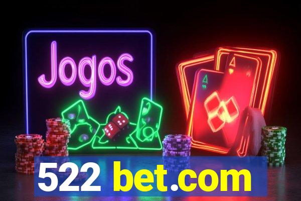 522 bet.com