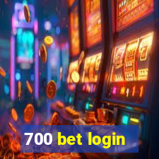 700 bet login