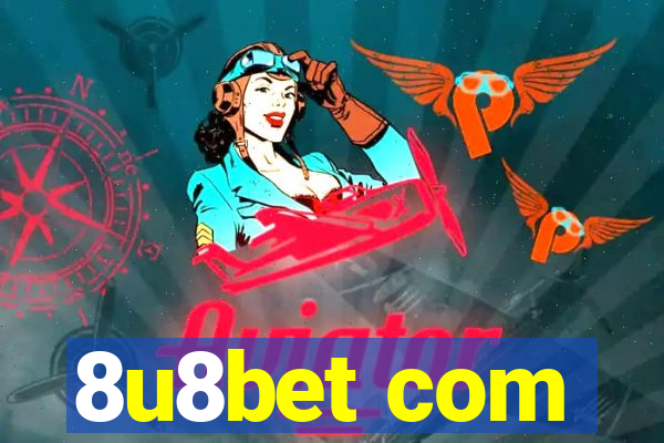 8u8bet com