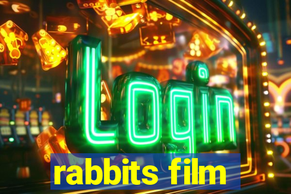 rabbits film