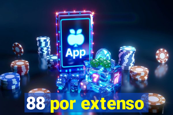 88 por extenso