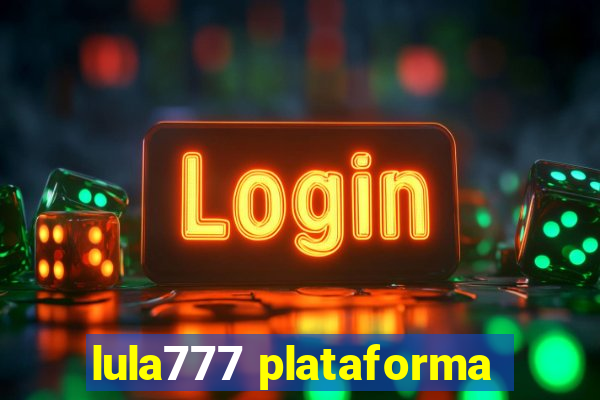 lula777 plataforma