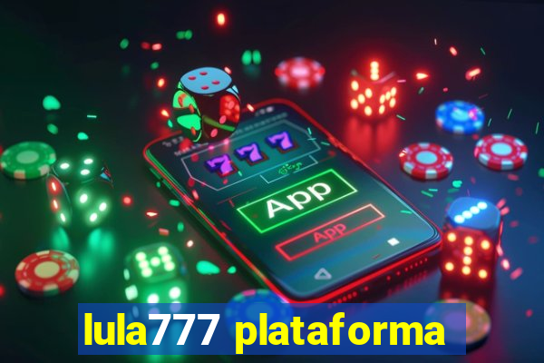 lula777 plataforma