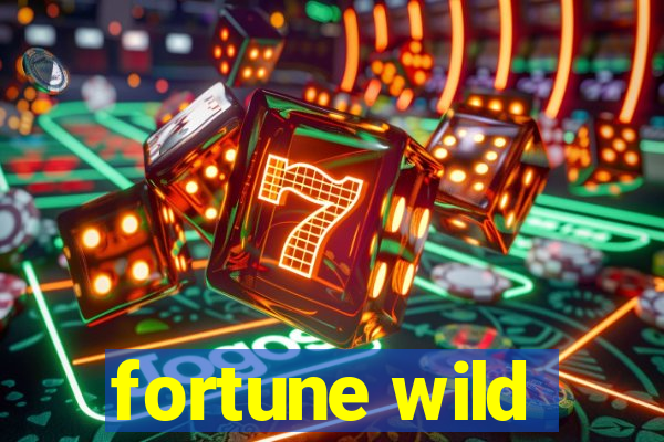 fortune wild