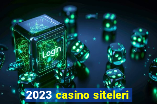 2023 casino siteleri