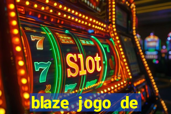 blaze jogo de aposta app