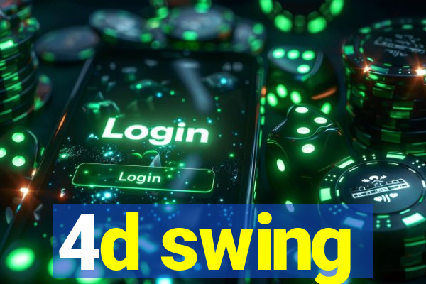 4d swing