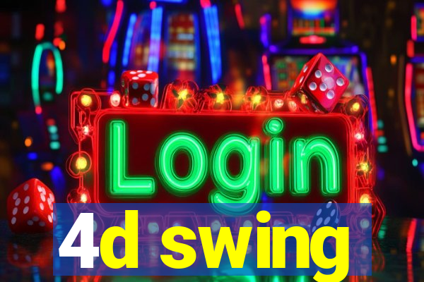 4d swing