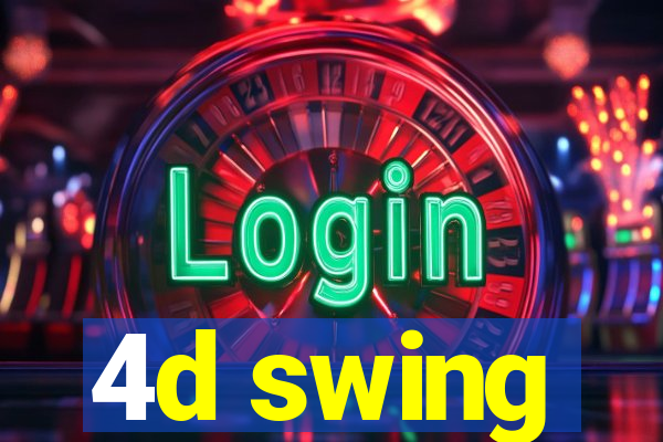 4d swing