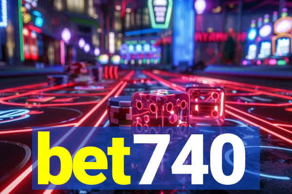 bet740