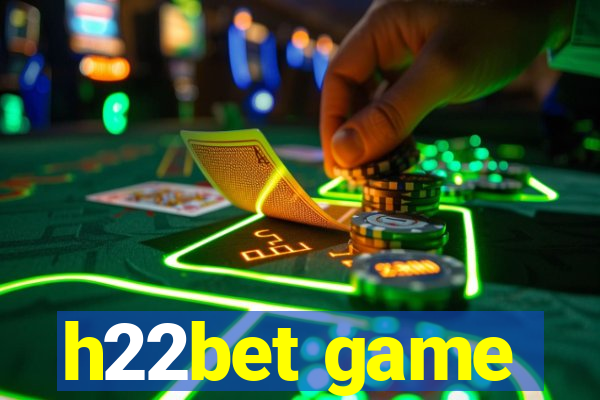 h22bet game