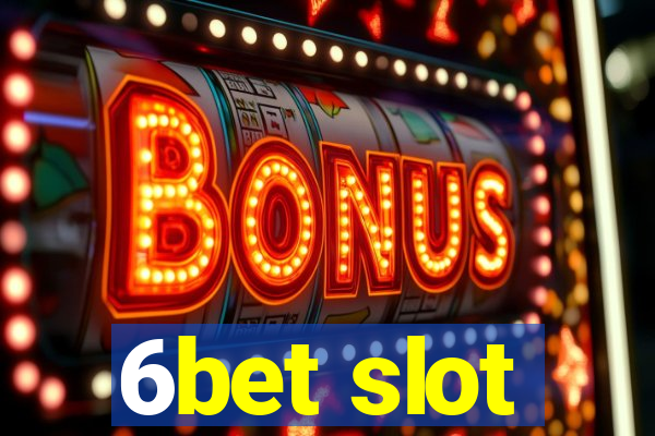 6bet slot