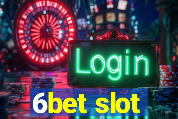 6bet slot