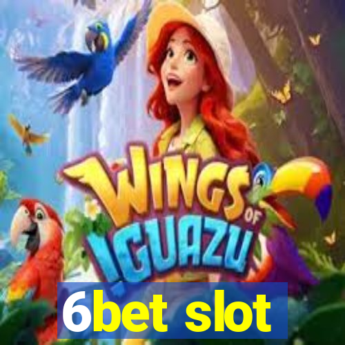 6bet slot