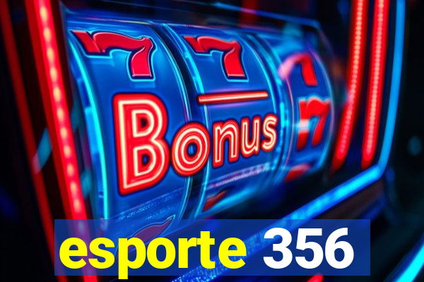 esporte 356