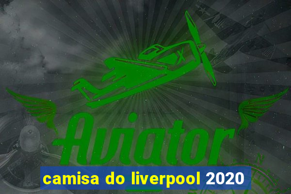 camisa do liverpool 2020