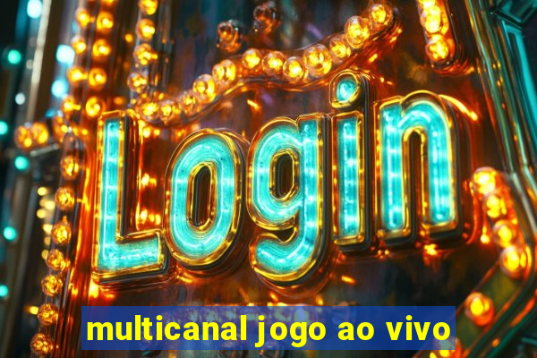 multicanal jogo ao vivo