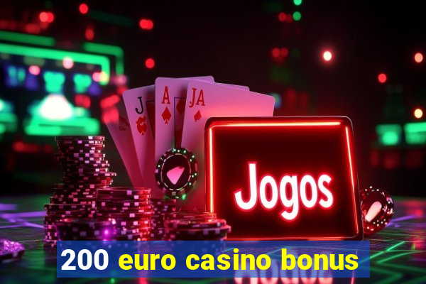 200 euro casino bonus