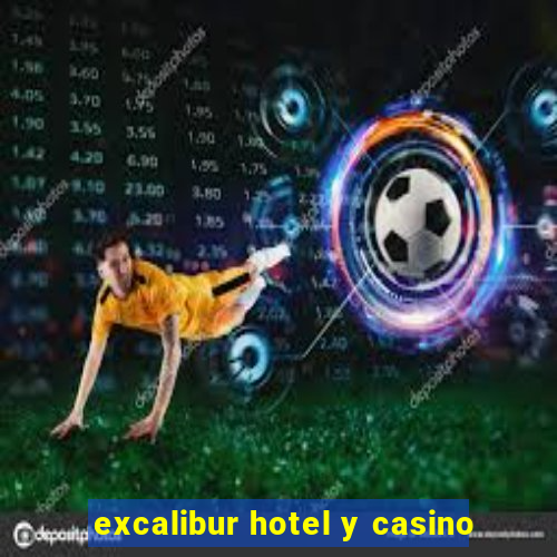 excalibur hotel y casino