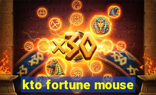 kto fortune mouse