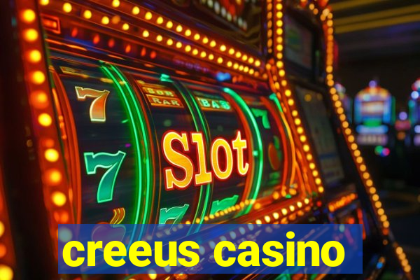 creeus casino