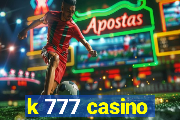 k 777 casino