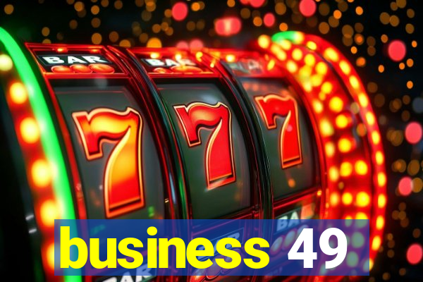 business 49