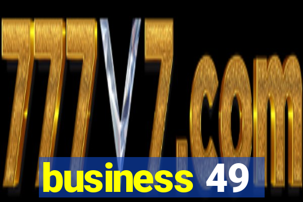 business 49