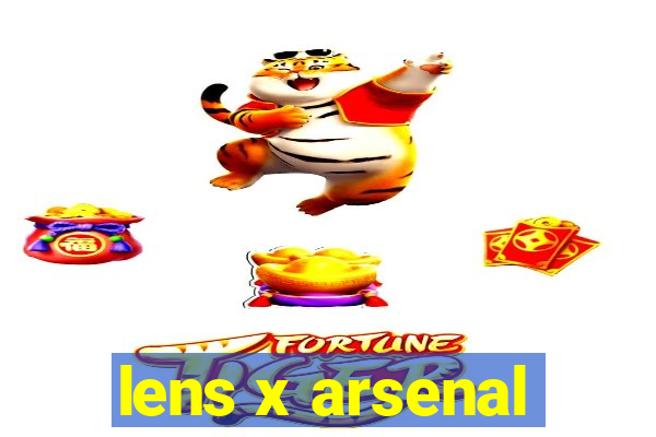 lens x arsenal